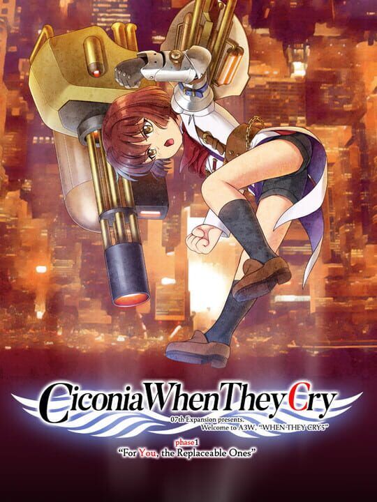 ciconia-when-they-cry-phase-1-for-you-the-replaceable-ones